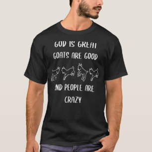 Camiseta Deus é que cabras excelentes são boas e pessoas sã