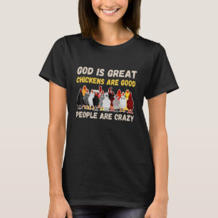 Camiseta Deus É Que Galinhas Excelentes São Boas Pessoas Sã