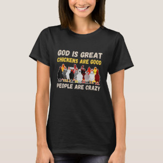 Camiseta Deus É Que Galinhas Excelentes São Boas Pessoas Sã
