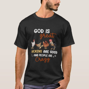 Camiseta Deus É Que Galinhas Excelentes São Boas Pessoas Sã