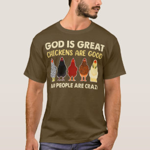 Camiseta Deus É Que Galinhas Excelentes São Boas Pessoas Sã