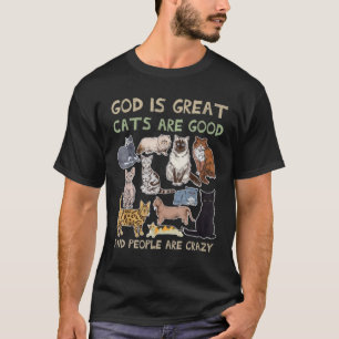 Camiseta Deus É Que Gatos Excelentes São Bons E Pessoas São