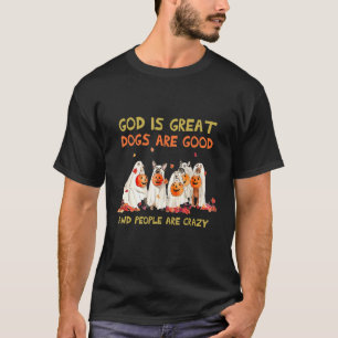 Camiseta Deus É Que Os Cachorros Excelentes São Bons E As P