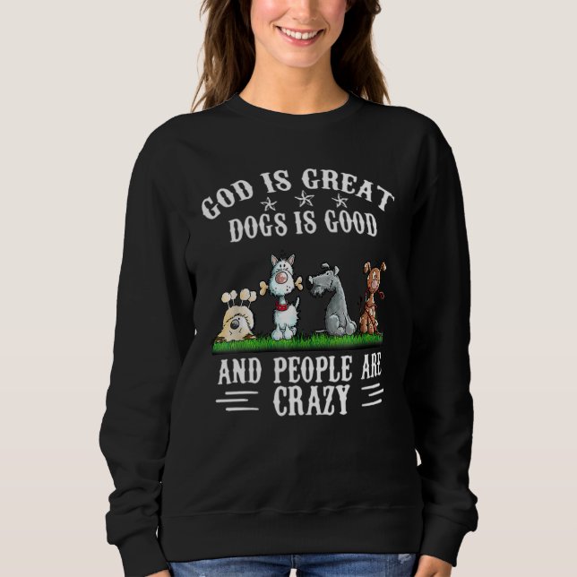 Camiseta Deus É Que Os Cães Excelentes São Bons E As Pessoa (Frente)