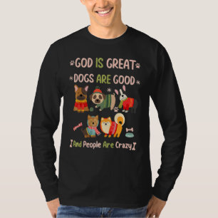 Camiseta Deus É Que Os Cães Excelentes São Bons E As Pessoa