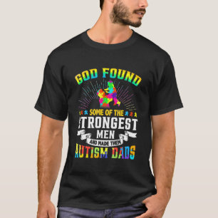 Camiseta Deus Encontrou Alguns Dos Homens Mais Fortes e os 