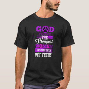 Camiseta Deus Encontrou As Mulheres Mais Fortes E As Fez Ve