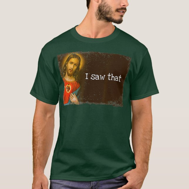 Camiseta Deus Engraçado, Eu Vi Aquele Meme Religioso (Frente)