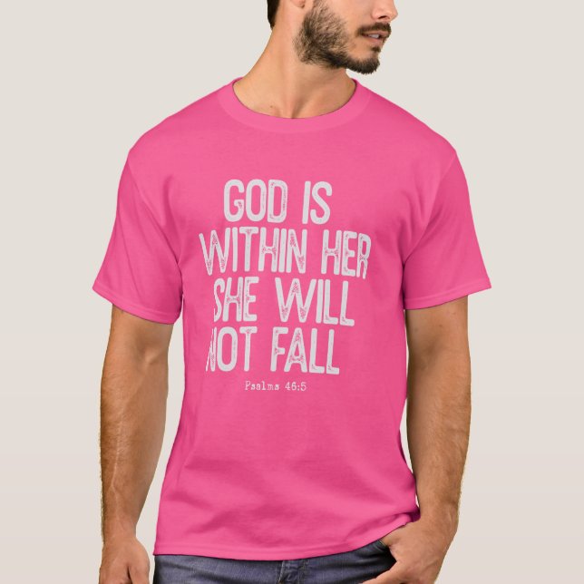 Camiseta Deus Está Dentro Dela Ela Não Vai Falhar (Salm 465 (Frente)