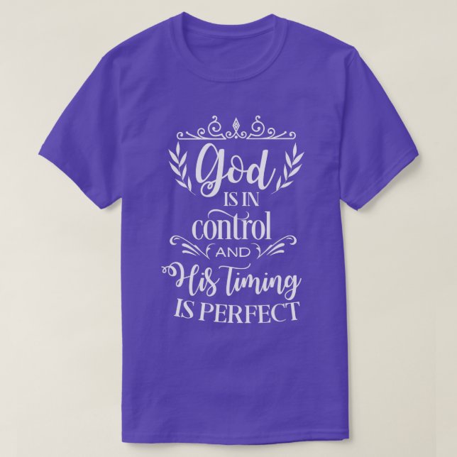 Camiseta Deus está no controle e seu timing é perfeito (Frente do Design)