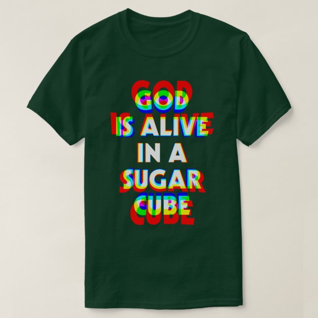 Camiseta Deus está vivo em um Subosque Suplente de Açúcar (Frente do Design)