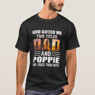 Camiseta Deus Eu Dois Títulos Pai E Poppie Engraçado Popp