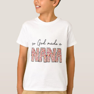 Camiseta Deus Fez A Nana Floral Wildflower Feliz Mães Da