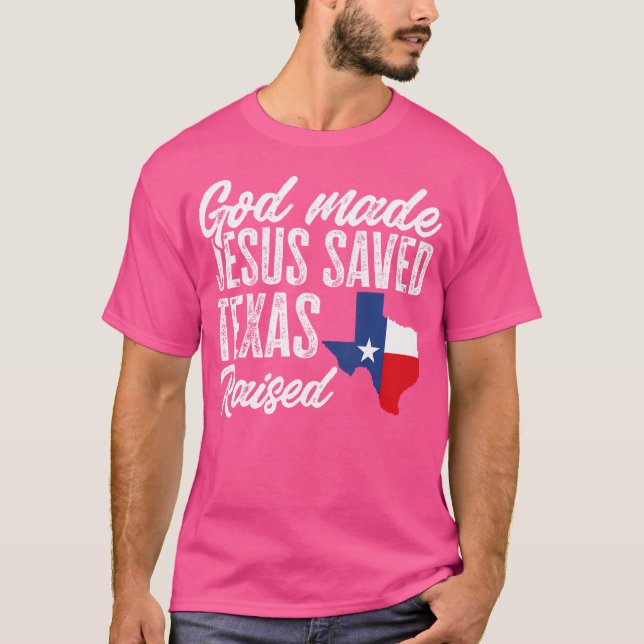 Camiseta Deus Fez Jesus Salvou Texas Raised Texas Pride Sta (Frente)