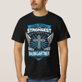 Camiseta Deus Fez O Mais Forte E Os Chamou De Baumgartner
