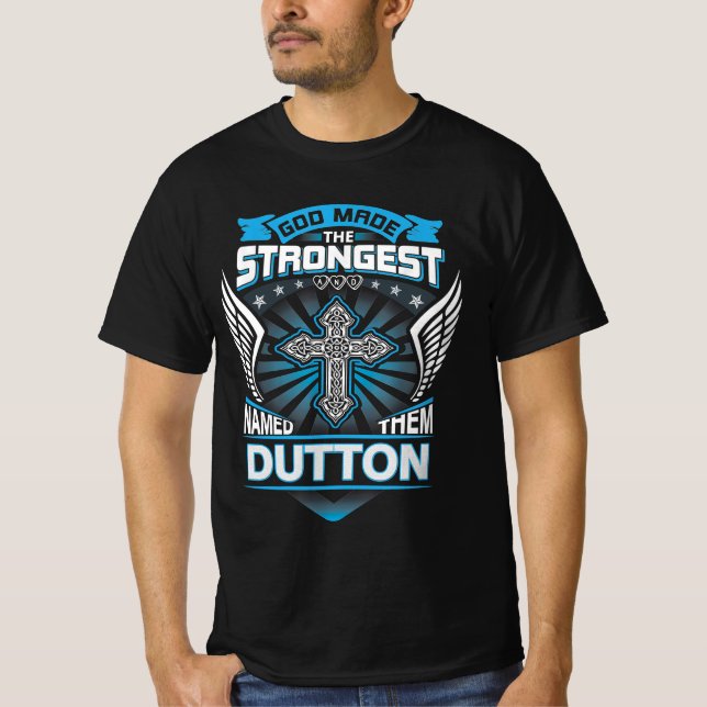 Camiseta Deus Fez Os Mais Fortes E Os Chamou De Dutton (Frente)