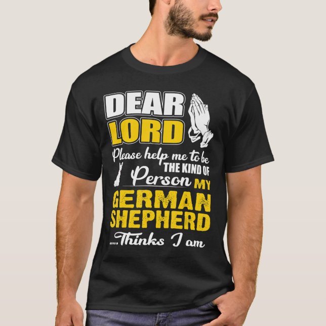 Camiseta Deus Me Ajude A Ser Um German shepherd De Pessoa (Frente)