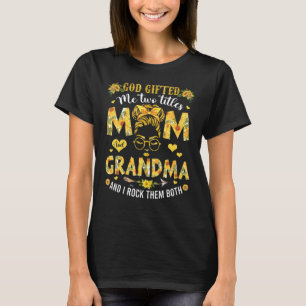 Camiseta Deus Me Deu Dois Títulos Mãe E Avó Feliz Mente