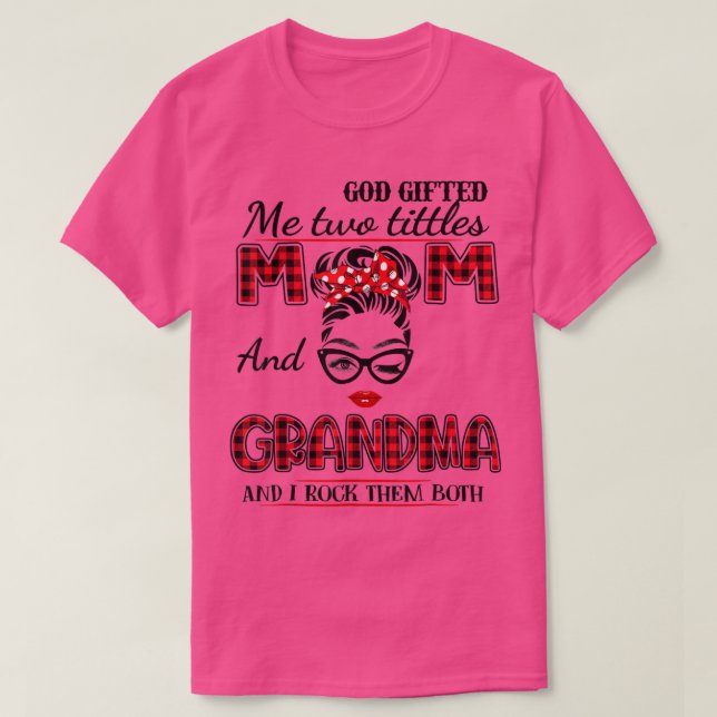 Camiseta Deus me deu dois títulos, mãe e vovó mãe (Frente do Design)