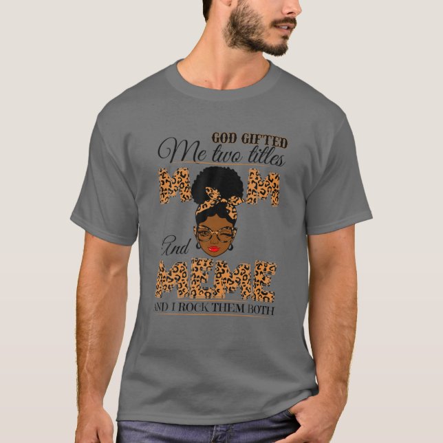 Camiseta Deus Me Deu Dois Títulos Mãe Meme Avó Melanin (Frente)