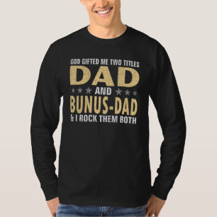 Camiseta Deus me deu dois títulos, Pai e PAI de BONUS.