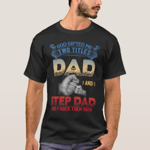 Camiseta Deus Me Deu Dois Títulos Pai E Pai Passo Eu Os Rod