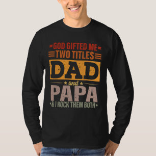 Camiseta Deus Me Deu Dois Títulos Pai E Papai Engraçado Pai
