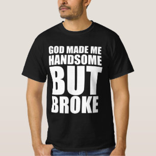 Camiseta Deus me fez bonito, mas quebrado