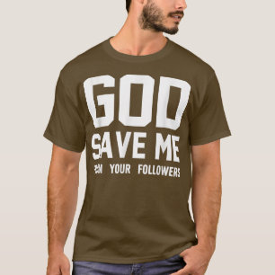 Camiseta Deus Me Salve Do Roupa De Seus Seguidores