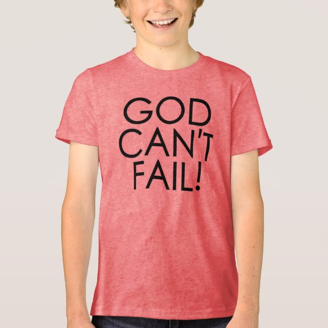 Camiseta Deus não pode falhar no texto - Fiel e empoderador (Frente)