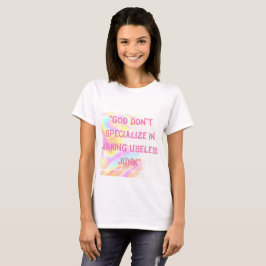 Camiseta Deus não se especialize em lixo Fazer