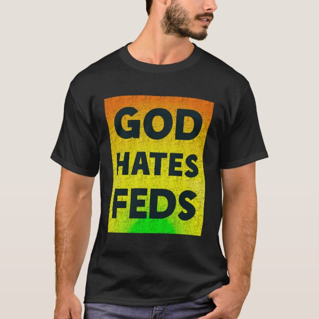 Camiseta Deus Odeia Feds Funny Christian (Frente)