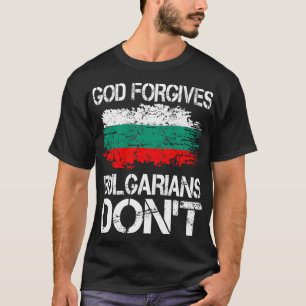 Camiseta Deus Perdoa Búlgaros Não Dão Presente