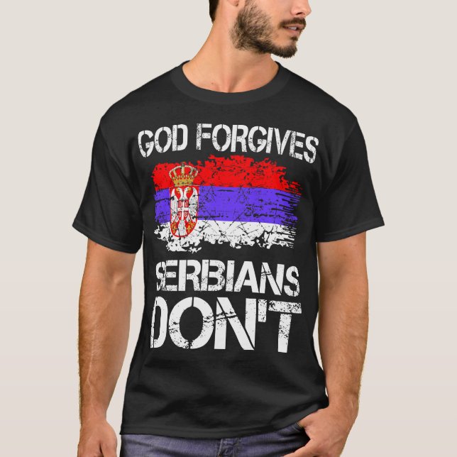 Camiseta Deus Perdoa Sérvios Não Dão Presente (Frente)
