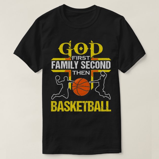Camiseta Deus Primeira Família Segundo Depois Basquete Para (Frente do Design)