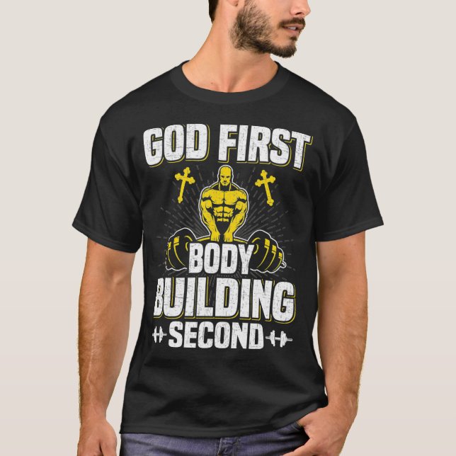 Camiseta Deus Primeiro Bodybuilding Segundo Levantamento de (Frente)
