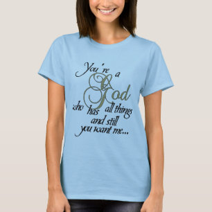 Camiseta Deus que tem todo o T da campainha das coisas