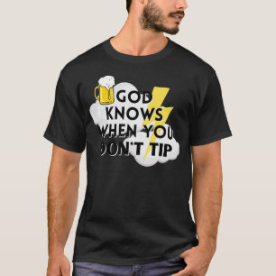 Camiseta Deus Sabe Quando Você Não Dica Um Barman Engraçado
