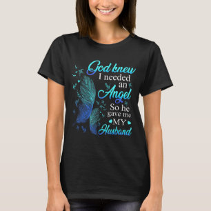 Camiseta Deus Sabia Que Eu Precisava De Um Anjo Então Me De