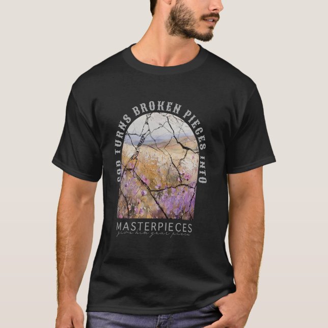 Camiseta Deus Transforma Peças Quebradas Em Obras-Primas Dê (Frente)