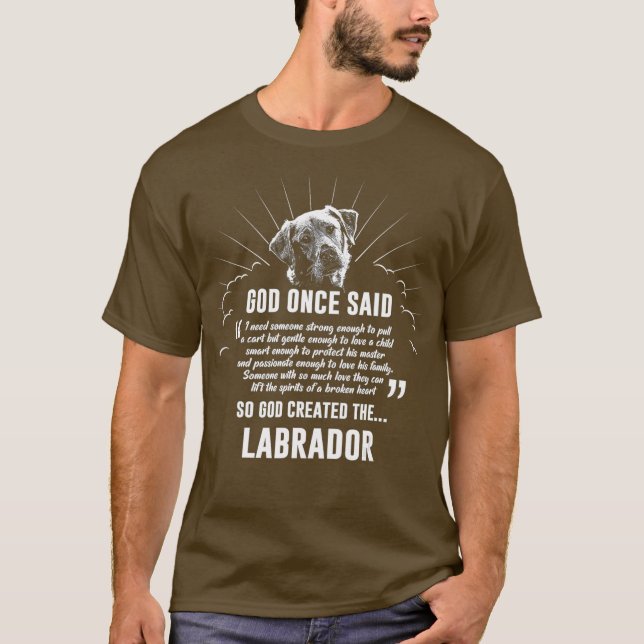 Camiseta Deus Uma Vez Disse Que Labrador Retriever Dog Dift (Frente)