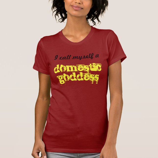 Camiseta Deusa doméstica (Frente)