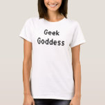 Camiseta Deusa geek Engraçado STEM Tech Computing Science M<br><div class="desc">Esta camisa divertida tem as palavras "Deusa do Geek" em uma fonte pixelizada. Perfeito para qualquer pessoa em computadores,  ciência,  tecnologia,  engenharia ou matemática!</div>