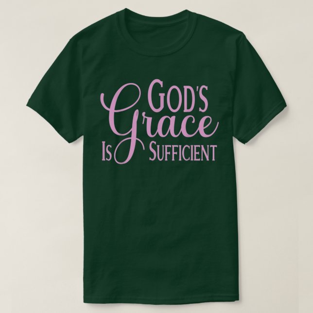 Camiseta Deuses Grace é Roupa suficiente (Frente do Design)