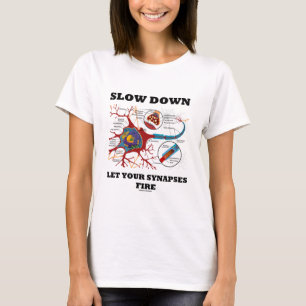 Camiseta Devagar Deixe Suas Sinapses Disparem Neuron / Syna