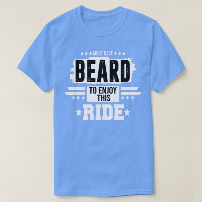 Camiseta deve ter barba para desfrutar dessa carona TShirt  (Frente do Design)