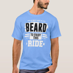 Camiseta deve ter barba para desfrutar dessa carona TShirt 