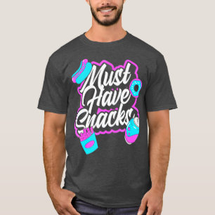 Camiseta Deve Ter Snacks De Comida Tee JSTU Engraçado
