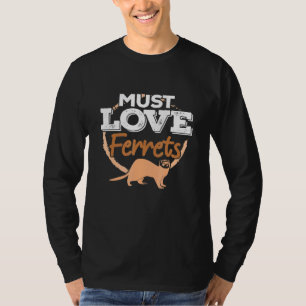 Camiseta Devemos Amar Furões - Pet Ferret Mãe Pai Ardois
