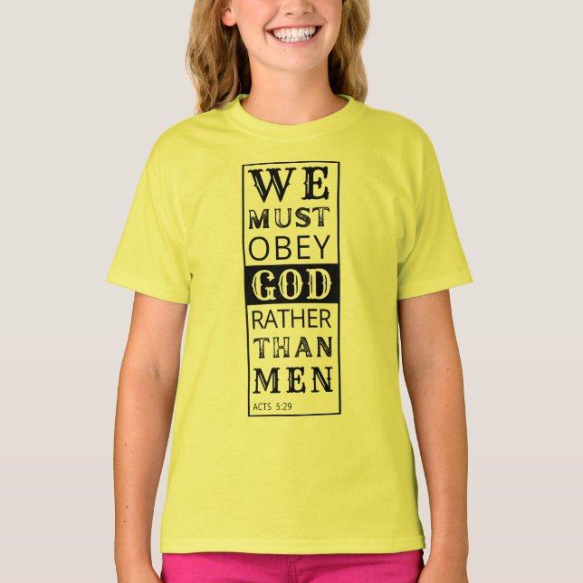 Camiseta devemos obedecer a Deus preferencialmentes que hom (Frente)